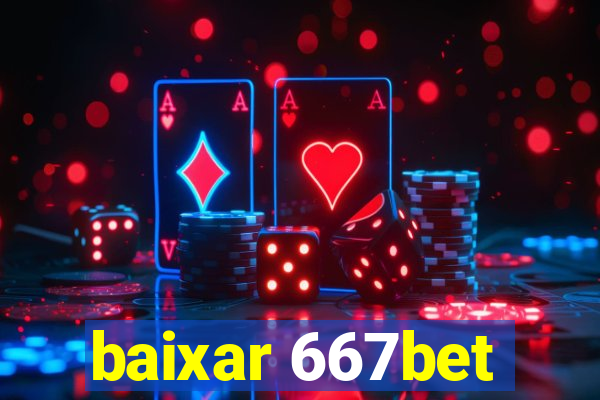 baixar 667bet